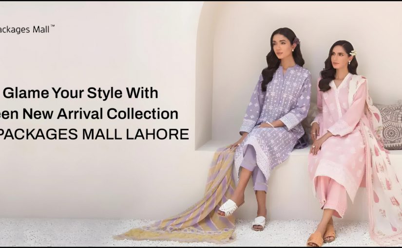 Glam Your Style With Zeen New Arrival At Packages Mall