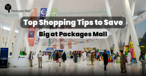 Packages Mall Lahore