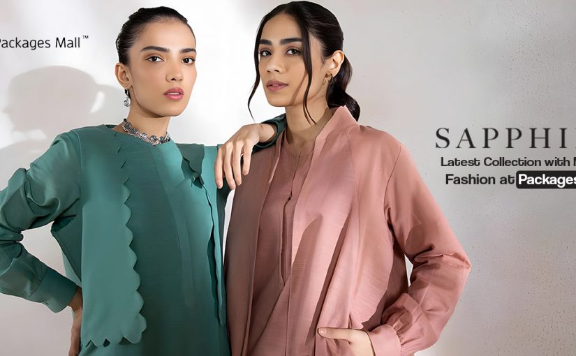 Discover the Elegance of Sapphire at Packages Mall, Lahore