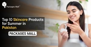 Top 10 Skincare Products for Summer in Pakistan
