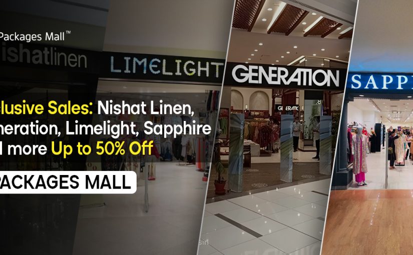 Exclusive Sales Nishat Linen, Generation, Limelight, Sapphire and more Up to 50% Off