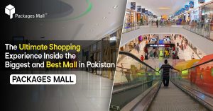 The Ultimate Shopping Experience Inside the Biggest and Best Mall in Pakistan