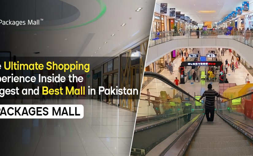 The Ultimate Shopping Experience Inside the Biggest and Best Mall in Pakistan