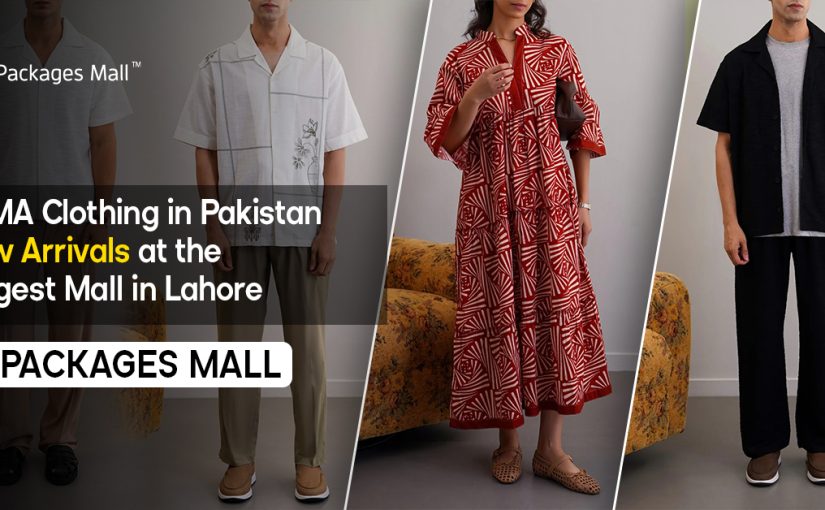 Lama Clothing in Pakistan – New Arrivals at the Biggest Mall in Lahore