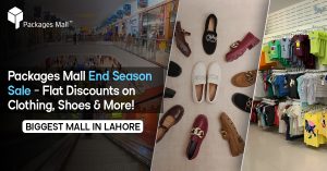Packages Mall End Season Sale – Flat Discounts on Clothing, Shoes & More!