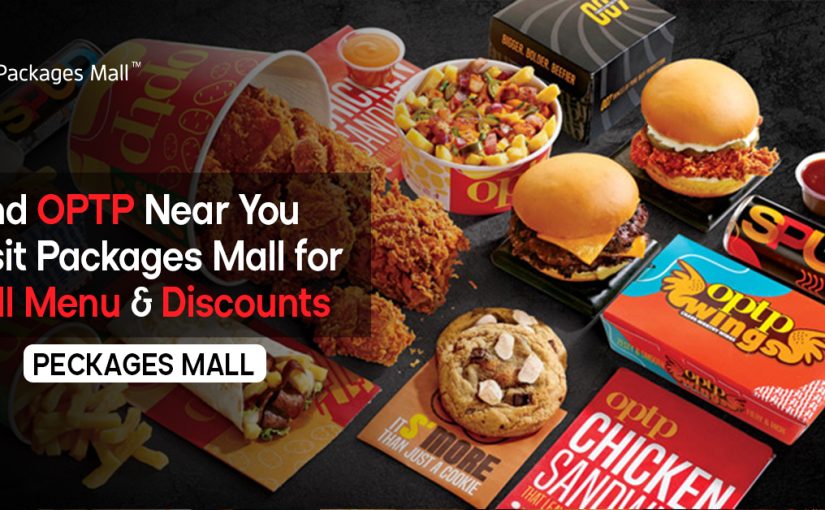 Find OPTP Near You – Visit Packages Mall for Full Menu & Discounts