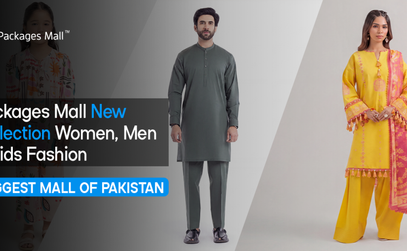 Packages Mall New Collection Women, Men & Kids Fashion